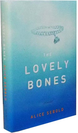 Item #1550 The Lovely Bones. Alice Sebold