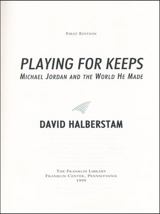 Playing For Keeps: Michael Jordan and the World He Made