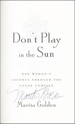 Don't Play In the Sun: One Woman's Journey Through the Color Complex