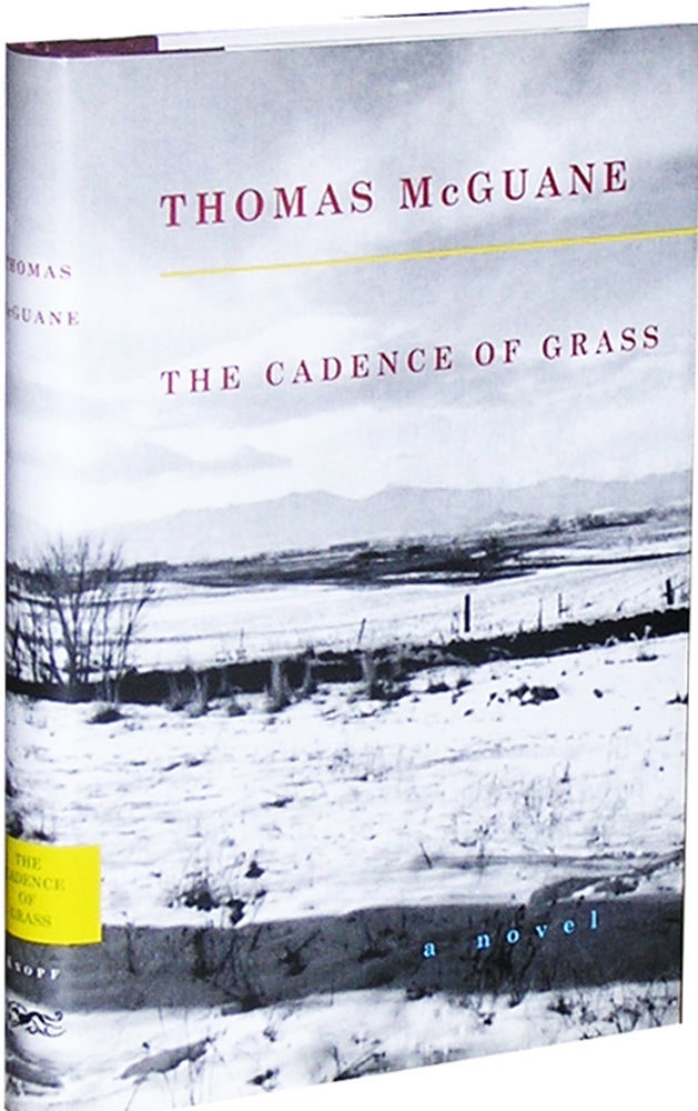 Item #203 The Cadence of Grass. Thomas McGuane.