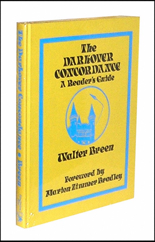 Item #2040 The Darkover Concordance: A Reader's Guide. Foreword Walter Breen, Marion Zimmer Bradley.