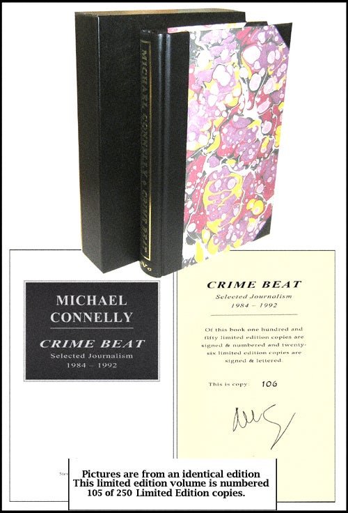 Item #2126 Crime Beat: Selected Journalism 1984-1992. Michael Connelly.