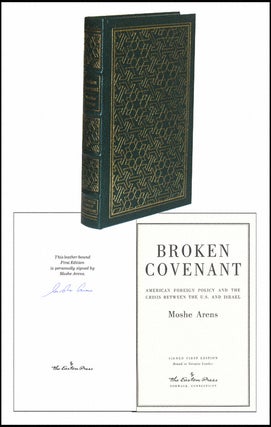 Item #2264 Broken Covenant: American Foreign Policy. Moshe Arens