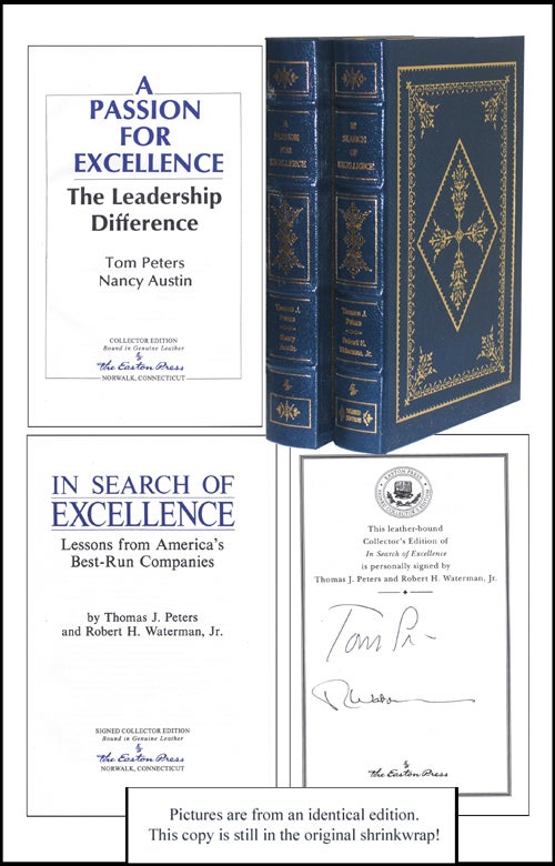 Item #2554 In Search of Excellence & A Passion for Excellence (2 VOL.). Nancy Austin Thomas J. Peters, Robert H. Waterman Jr.