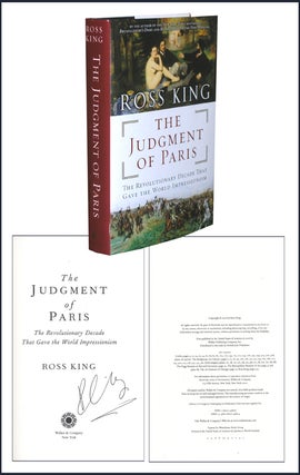 Item #2691 The Judgment of Paris: The Revolutionary Decade That Gave the World Impressionism....