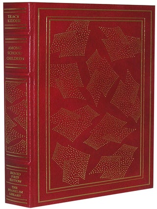 Item #282 Among Schoolchildren. Tracy Kidder