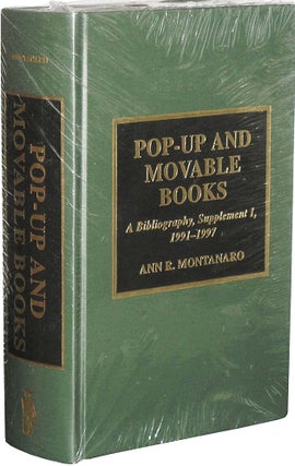 Item #2869 Pop-up And Movable Books: A Bibliography, Supplement I, 1991-1997. Ann R. Montanaro
