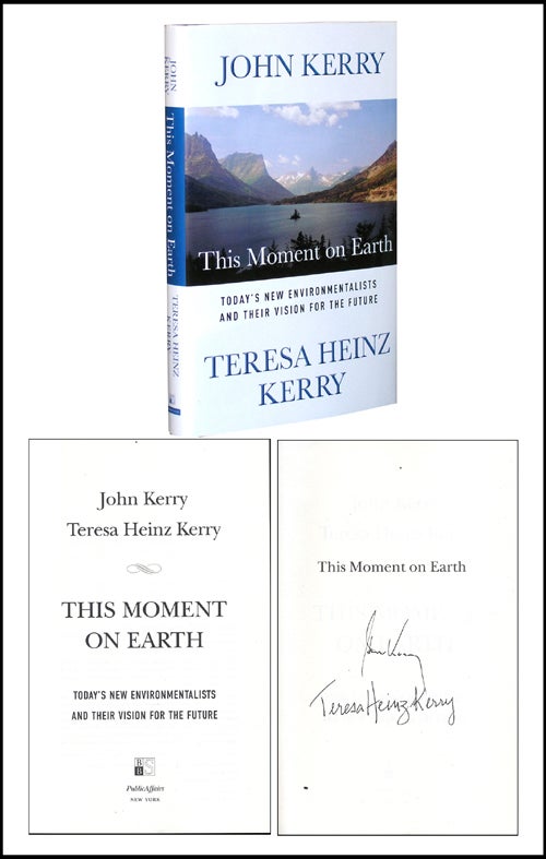 Item #3036 This Moment on Earth. Teresa Heinz John Kerry.