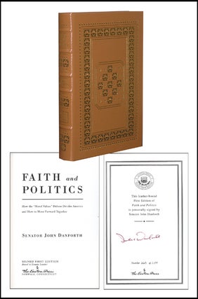 Item #3106 Faith and Politics. John Danforth