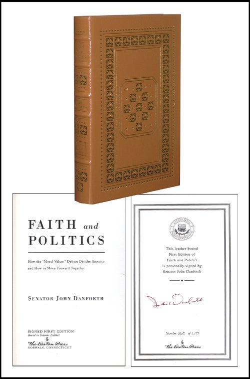 Item #3106 Faith and Politics. John Danforth.