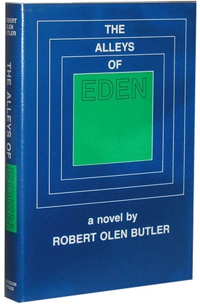 Item #3109 The Alleys of Eden. Robert Olen Butler