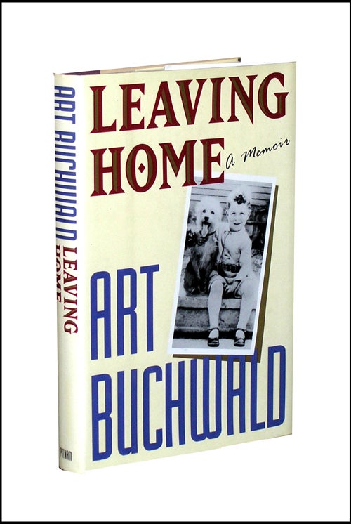 Item #3161 Leaving Home: A Memoir. Art Buchwald.