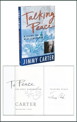 Item #3275 Talking Peace: A Vision for the Next Generation. Jimmy Carter