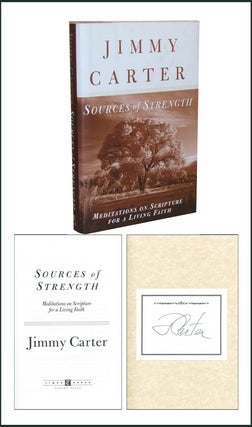 Item #3285 Sources of Strength: Meditations On Scripture For A Living Faith. Jimmy Carter