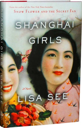 Item #3717 Shanghai Girls. Lisa See
