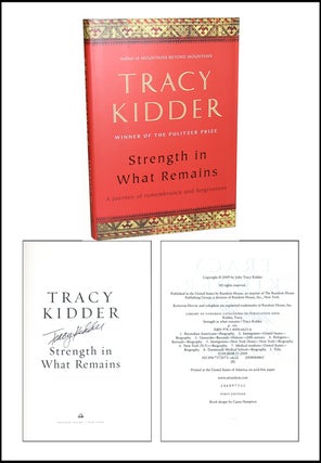 Item #3783 Strength In What Remains. Tracy Kidder