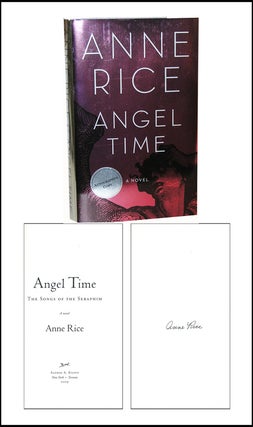 Item #3836 Angel Time. Anne Rice