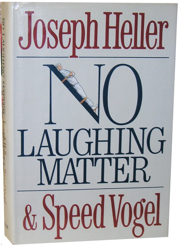 Item #4082 No Laughing Matter. Joseph Heller.