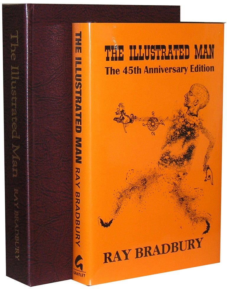 Item #4231 The Illustrated Man: The 45th Anniversary Edition. Ed Gorman William F. Nolan Ray Bradbury.