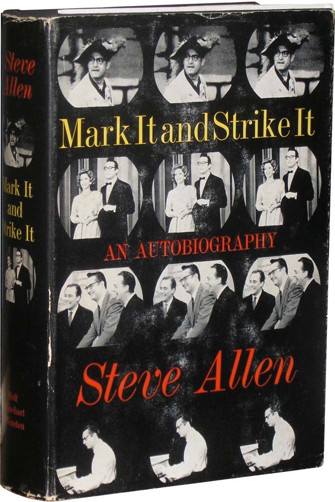 Item #4420 Mark It and Strike It: An Autobiography. Steve Allen.