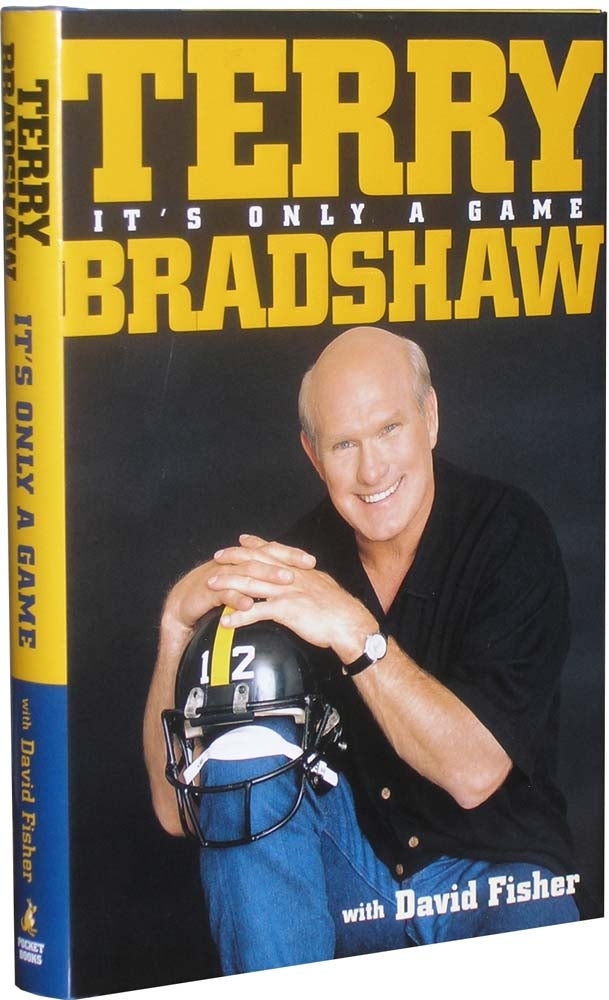 Item #4535 It's Only a Game. Terry Bradshaw.