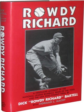 Item #4542 Rowdy Richard: A Firsthand Account of the National League Baseball Wars of the 1930's...
