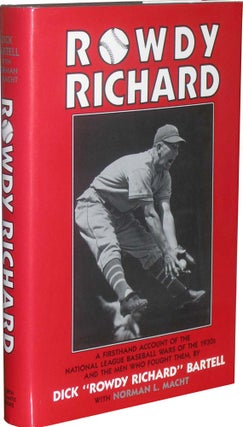Item #4542 Rowdy Richard: A Firsthand Account of the National League Baseball Wars of the 1930's...