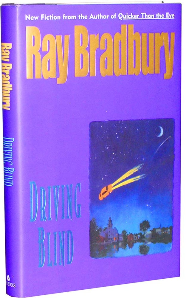 Item #4561 Driving Blind. Ray Bradbury.