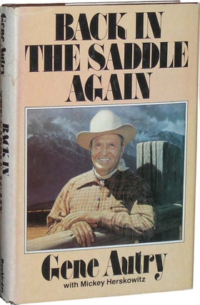 Item #4637 Back in the Saddle Again. Gene Autry