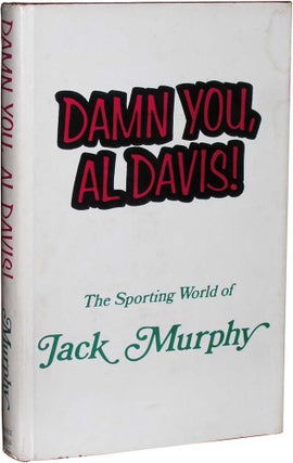 Item #4640 Damn You, Al Davis. Jack Murphy