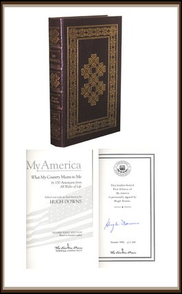 Item #464 My America : What My Country Means to Me, By 150 Americans. Hugh Downs