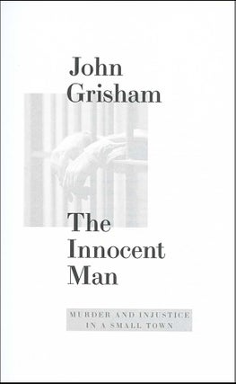 The Innocent Man: Murder and Injustice In A Small Town [Deluxe Signed Leather]