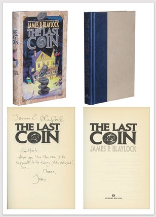 Item #4796 The Last Coin [ Herb Yellin's Copy ]. James P. Blaylock