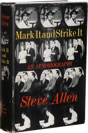Item #5030 Mark It and Strike It: An Autobiography. Steve Allen