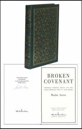 Item #5038 Broken Covenant: American Foreign Policy. Moshe Arens
