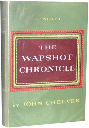 Item #5046 The Wapshot Chronicle. John Cheever