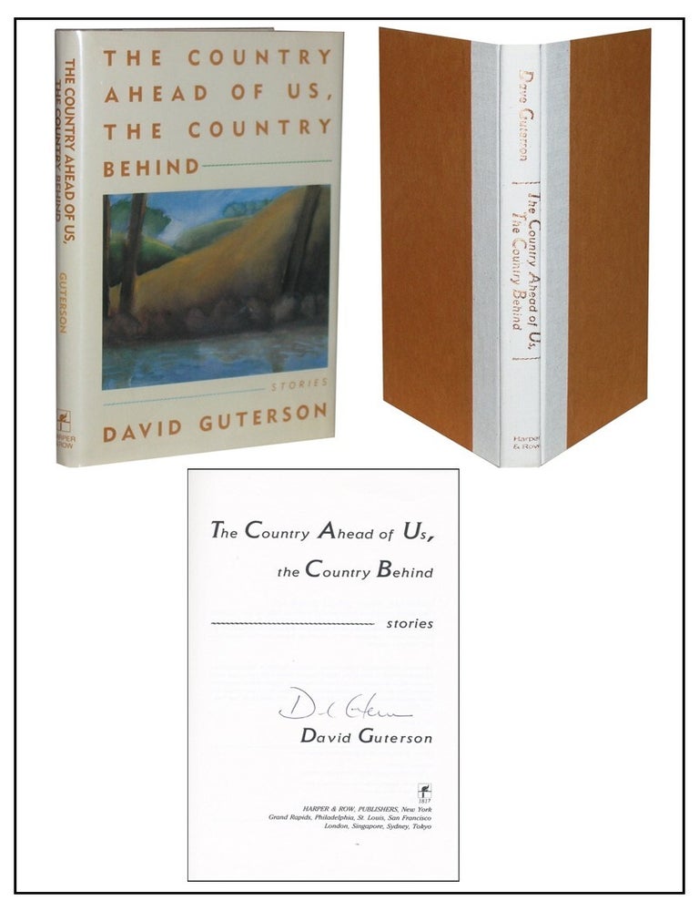 Item #5143 The Country Ahead of Us, The Country Behind. David Guterson.