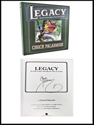 Item #5173 Legacy: An Off-Color Novella for You to Color. Chuck Palahniuk