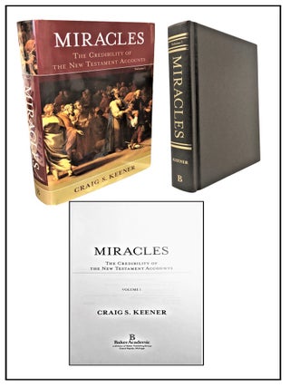 Item #5348 Miracles: The Credibility of the New Testament Accounts, Volume I [ Anne Rice's...