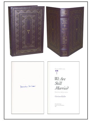 Item #5364 We Are Still Married. Garrison Keillor