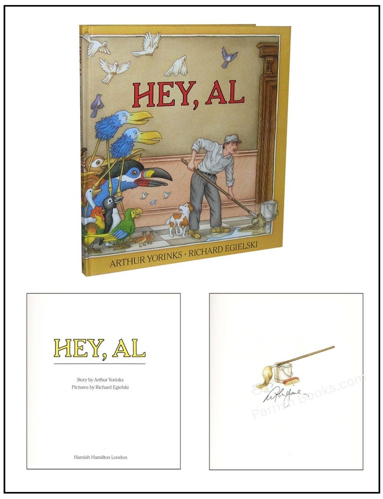 Item #5400 Hey, Al. Arthur Yorinks.