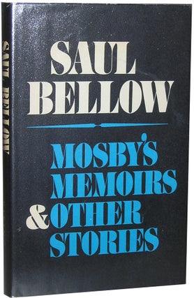 Item #688 Mosby's Memoirs & Other Stories. Saul Bellow