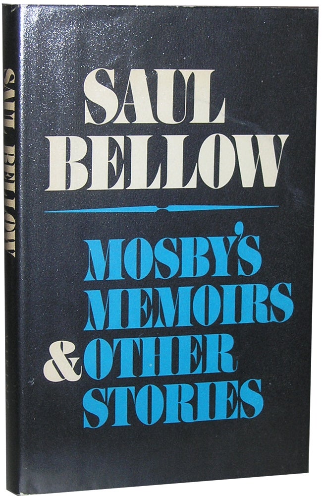 Item #688 Mosby's Memoirs & Other Stories. Saul Bellow.