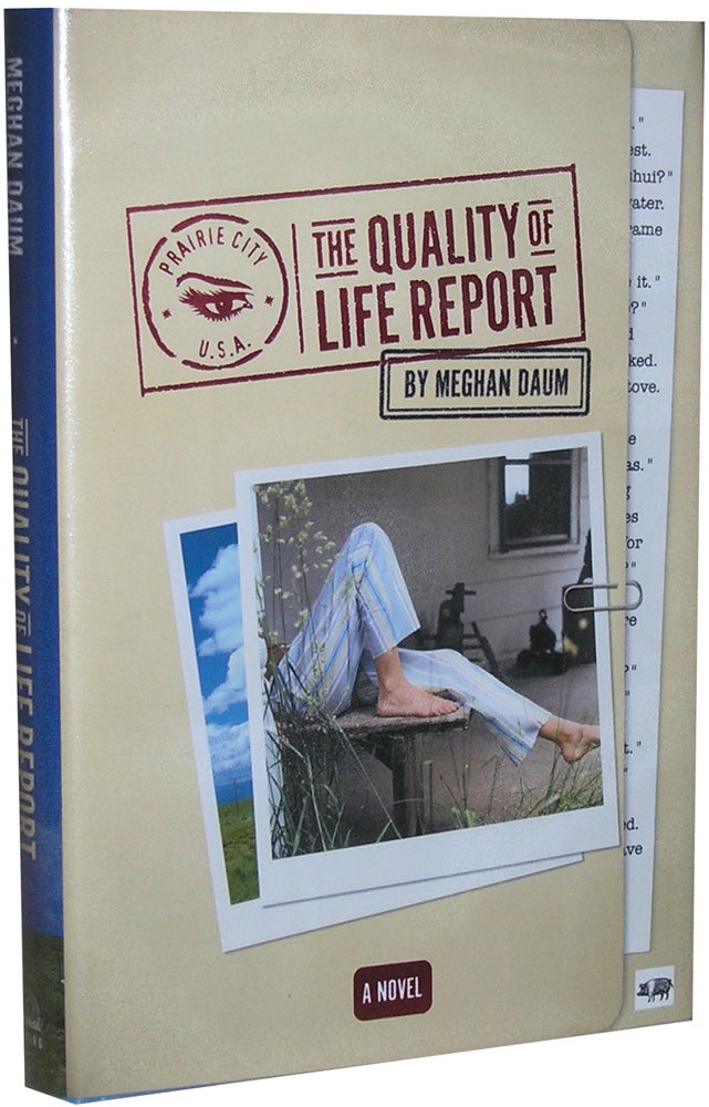 Item #790 The Quality of Life Report. Meghan Daum.