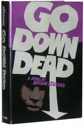 Item #825 Go Down Dead. Shane Stevens