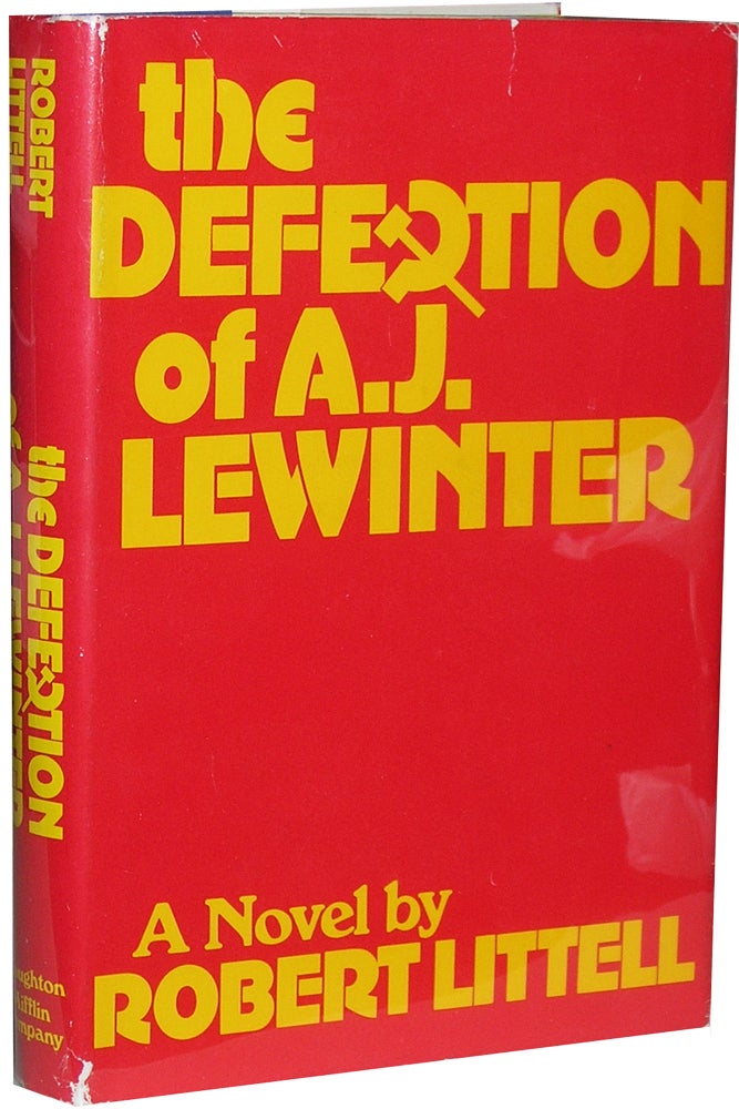 Item #826 The Defection of A.j. Lewinter. Robert Littell.