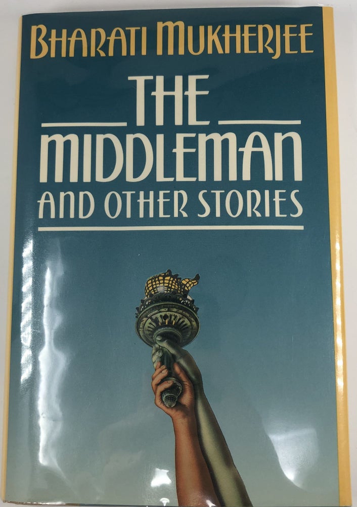 Item #848 The Middleman and Other Stories. Bharati Mukherjee.